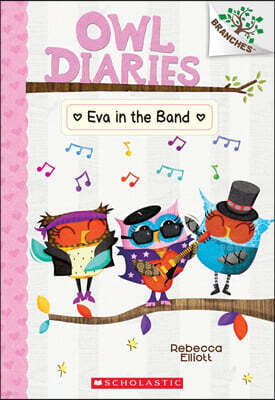 Eva in the Band: A Branches Book (Owl Diaries #17)