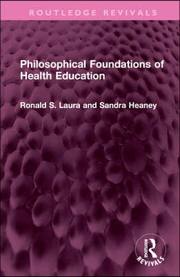 Philosophical Foundations of Health Education