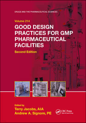 Good Design Practices for GMP Pharmaceutical Facilities