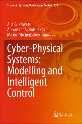 Cyber-Physical Systems: Modelling and Intelligent Control