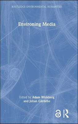 Environing Media