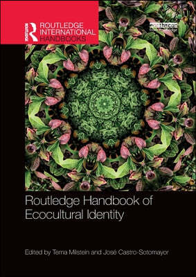 Routledge Handbook of Ecocultural Identity