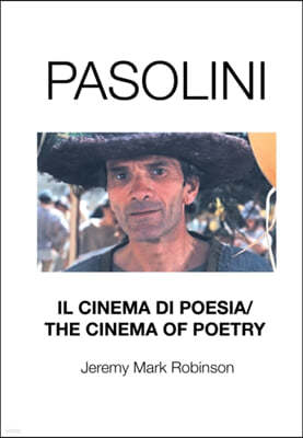 Pasolini: Il Cinema Di Poesia/ The Cinema of Poetry