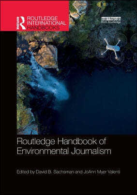 Routledge Handbook of Environmental Journalism