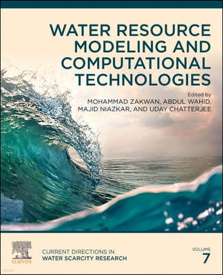 Water Resource Modeling and Computational Technologies: Volume 7