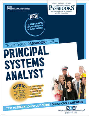 Principal Systems Analyst: Passbooks Study Guide Volume 2388