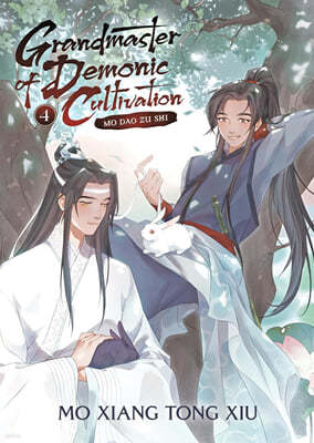 Grandmaster of Demonic Cultivation: Mo Dao Zu Shi Vol. 4