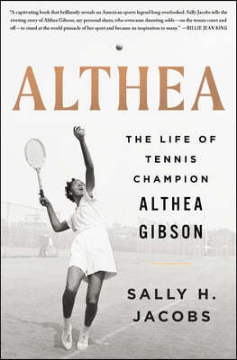 Althea: The Life of Tennis Champion Althea Gibson