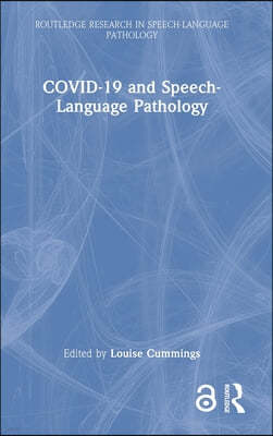 COVID-19 and Speech-Language Pathology