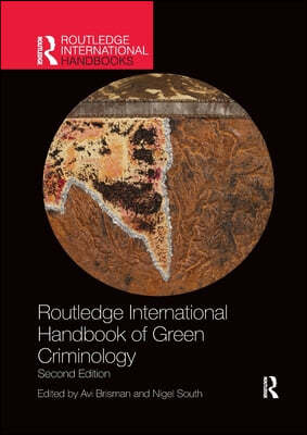 Routledge International Handbook of Green Criminology