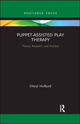 Puppet-Assisted Play Therapy