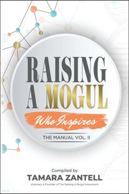 Raising A Mogul - The Manual Vol.II