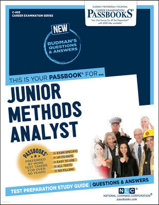 Junior Methods Analyst (C-403): Passbooks Study Guide Volume 403