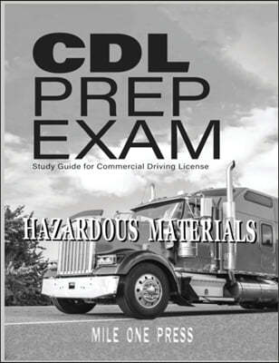 CDL Prep Exam: HAZARDOUS MATERIALS Endorsement