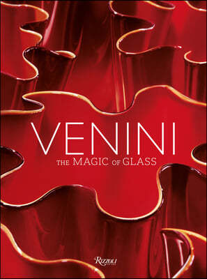 Venini: The Art of Glass