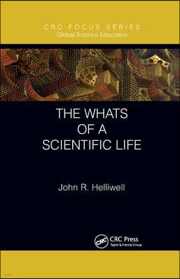 Whats of a Scientific Life