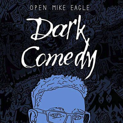 Open Mike Eagle — Dark Comedy 앨범 커버