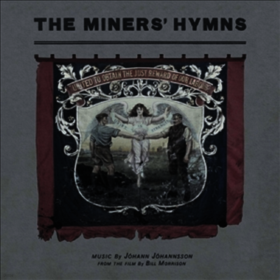 Johann Johannsson — The Miners' Hymns (광부의 노래) (Soundtrack)(Score)(45RPM) 앨범 커버