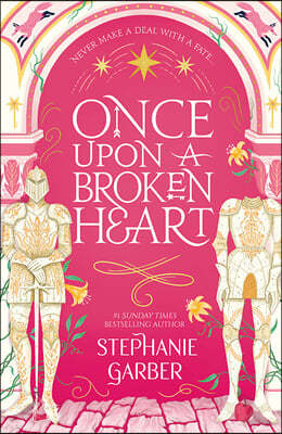 The Once Upon A Broken Heart