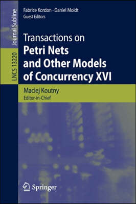 Transactions on Petri Nets and Other Models of Concurrency XVI