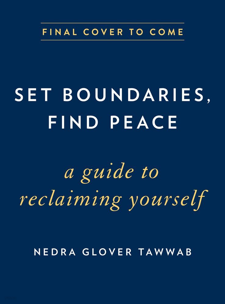 Set Boundaries, Find Peace