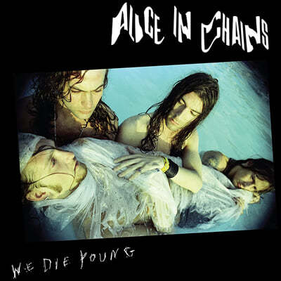 Alice In Chains — We Die Young (EP) 앨범 커버