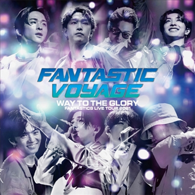 Fantastics (Ÿƽ) - Live Tour 2021 "Fantastic Voyage" ~Way To The Glory~Live CD (2CD)