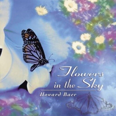 Howard Baer - Flowers in the Sky (수입)