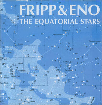 Robert Fripp / Brian Eno (로버트 프립 / 브라이언 이노) — The Equatorial Stars 앨범 커버