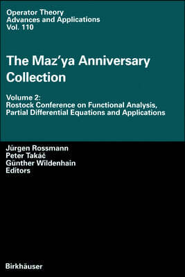 Birkhauser The Maz'ya Anniversary Collection: Volume 2: Rostock Conference on Functional Analysis, Partial Differential Equations and Applications