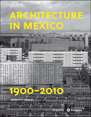 Architecture in Mexico, 1900-2010