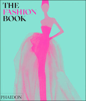 The Fashion Book: Revised and Updated Edition