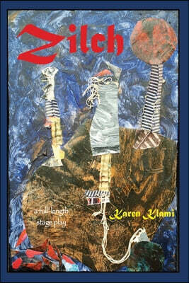 Zilch: a full-length stage play