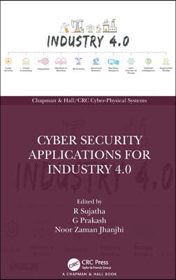 Cyber Security Applications for Industry 4.0