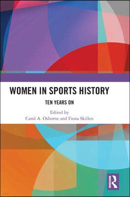 Women in Sports History: Ten Years On