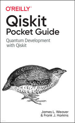 Qiskit Pocket Guide: Quantum Development with Qiskit