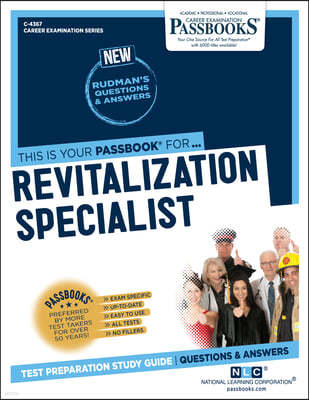 Revitalization Specialist (C-4367): Passbooks Study Guide Volume 4367
