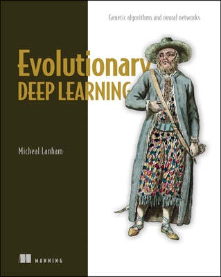 Evolutionary Deep Learning