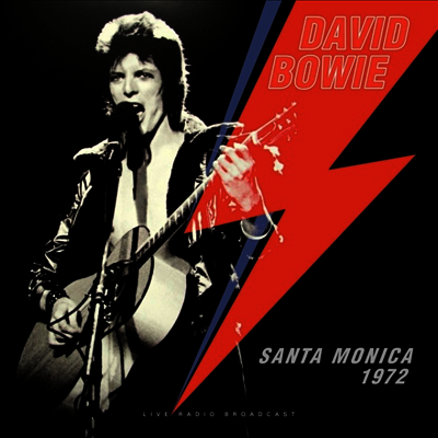 David Bowie — Best Of Live Santa Monica 72 앨범 커버