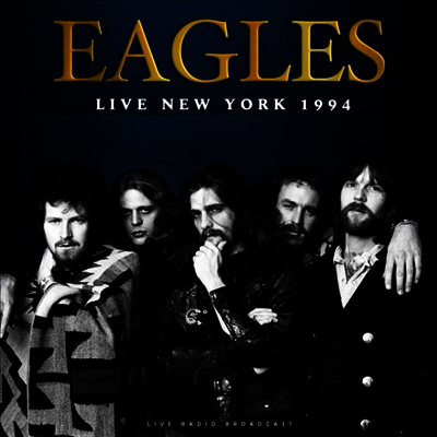 Eagles — Best Of Live New York 1994 앨범 커버