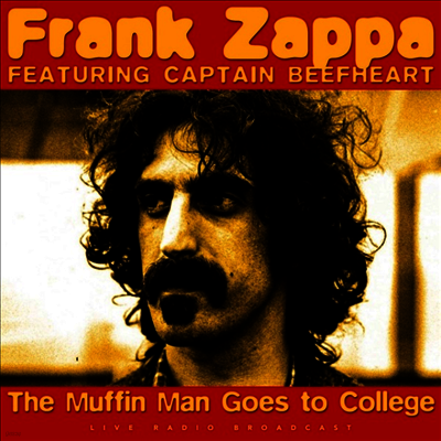 Frank Zappa & Captain Beefheart — Best Of The Muffin Man Goes To College 앨범 커버