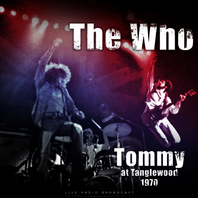 Who — Tommy At Tanglewood 1970 앨범 커버