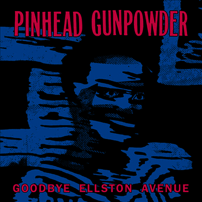 Pinhead Gunpowder — Goodbye Ellston Avenue 앨범 커버