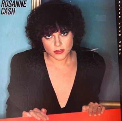 [][LP] Rosanne Cash - Seven Year Ache