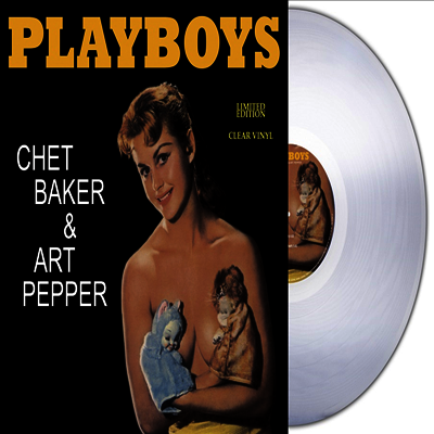 Chet Baker & Art Pepper — Playboys (Remastered) 앨범 커버