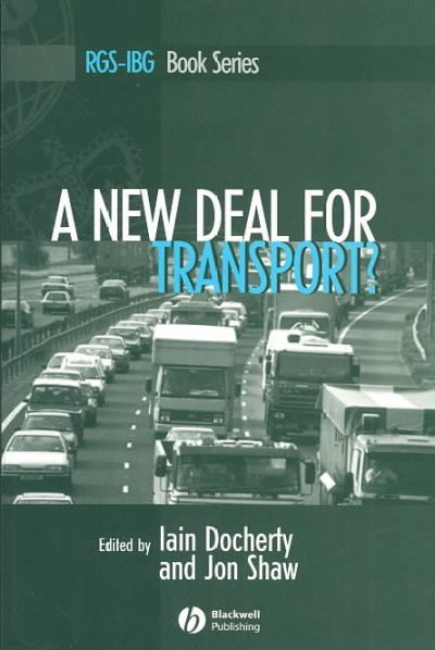 A New Deal for Transport?: The Uk's Struggle with the Sustainable Transport Agenda