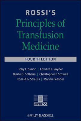 Rossi's Principles of Transfusion Medicine