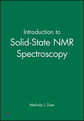 Introduction to Solid-State NMR Spectroscopy