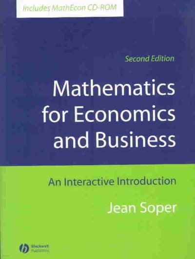 Mathematics for Economics and Business: An Interactive Introduction [With CDROM]