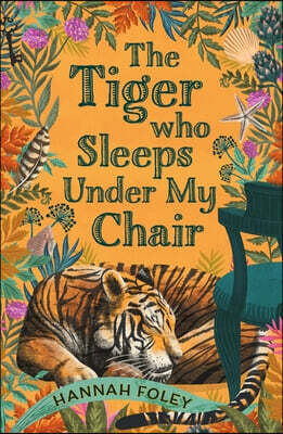 The Tiger Who Sleeps Under My Chair